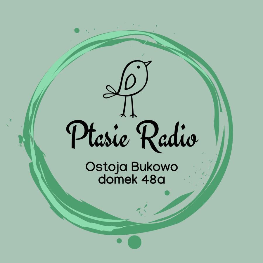 Ptasie Radio, Domek 48.2 Ostoja Bukowo Borowy Mlyn Kültér fotó